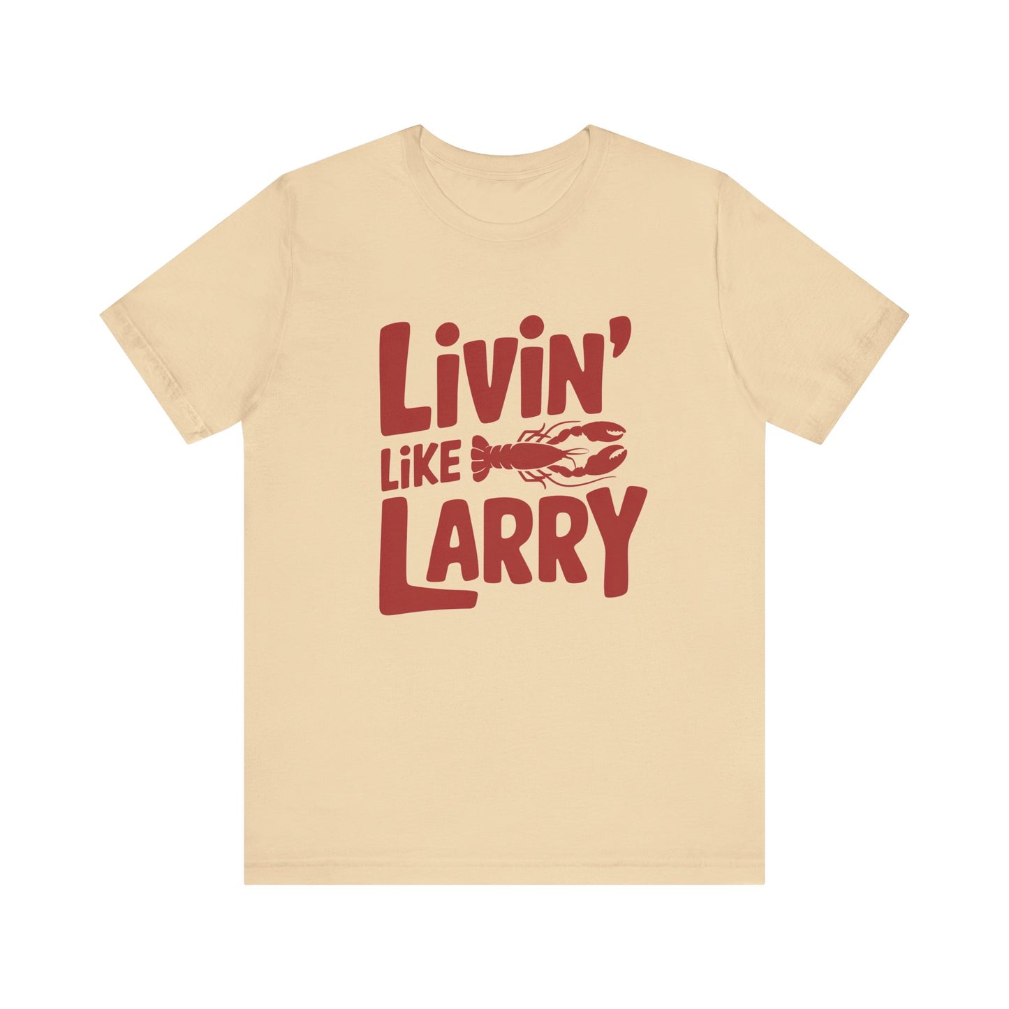 Livin' Like Larry Tee