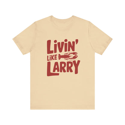 Livin' Like Larry Tee