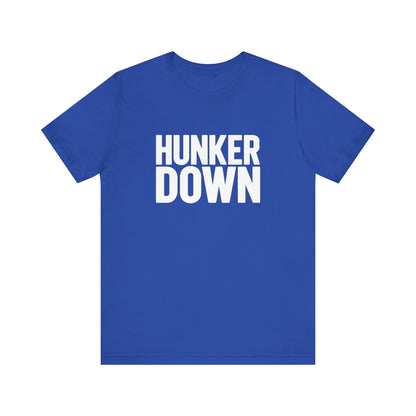 Hunker Down Tee