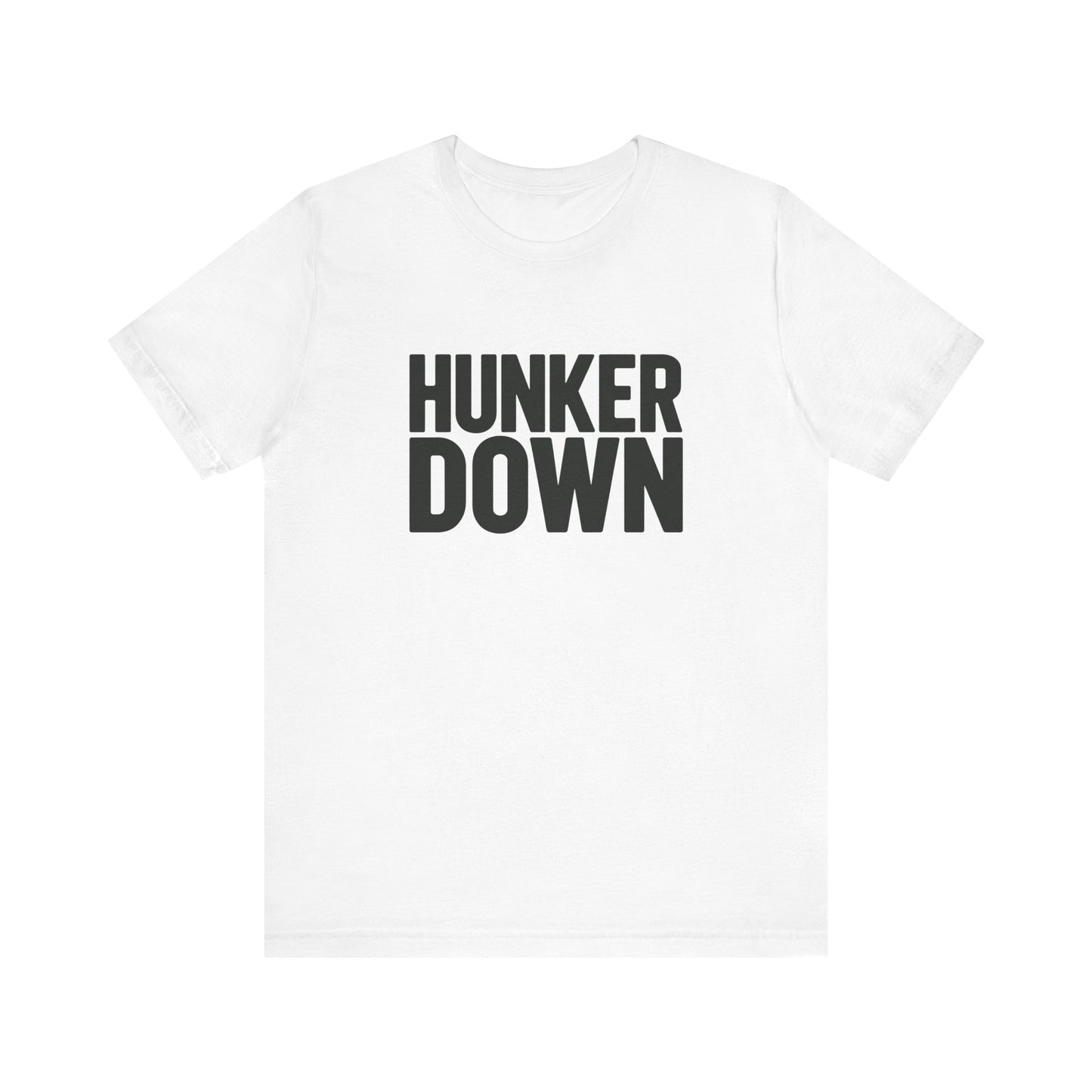 Hunker Down Tee