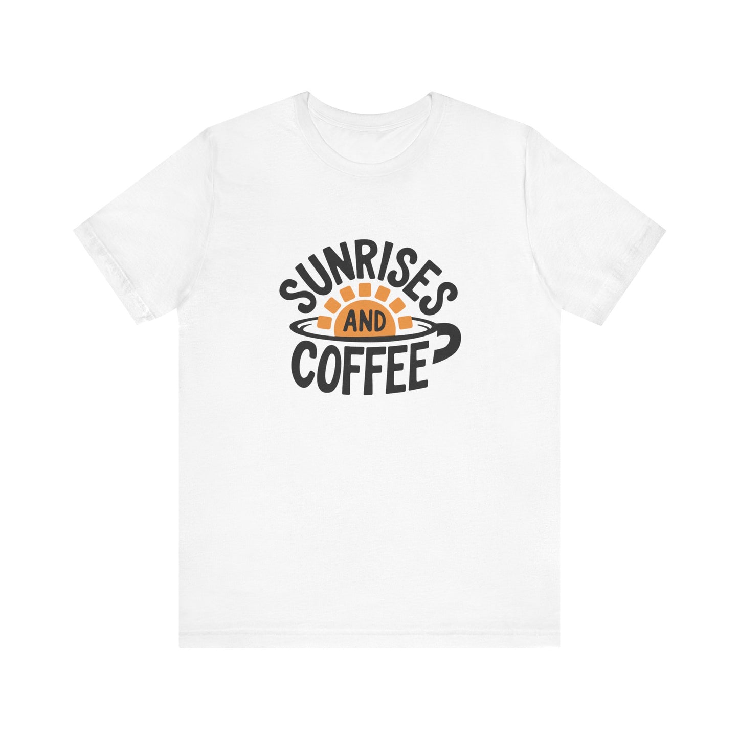 Sunrises and Coffee Tee