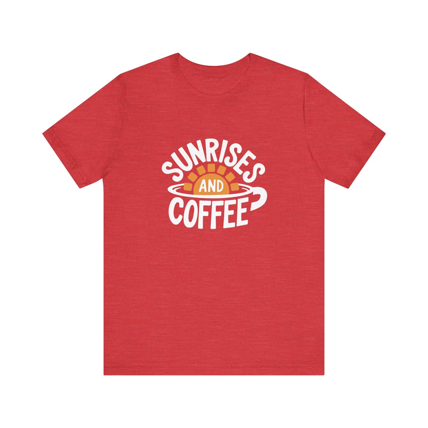 Sunrises and Coffee Tee