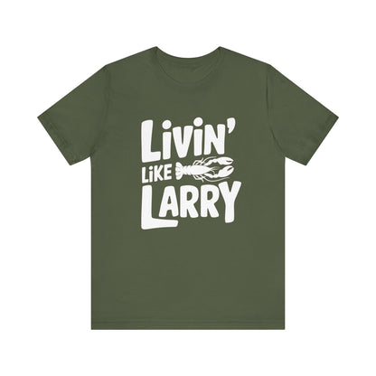 Livin' Like Larry Tee