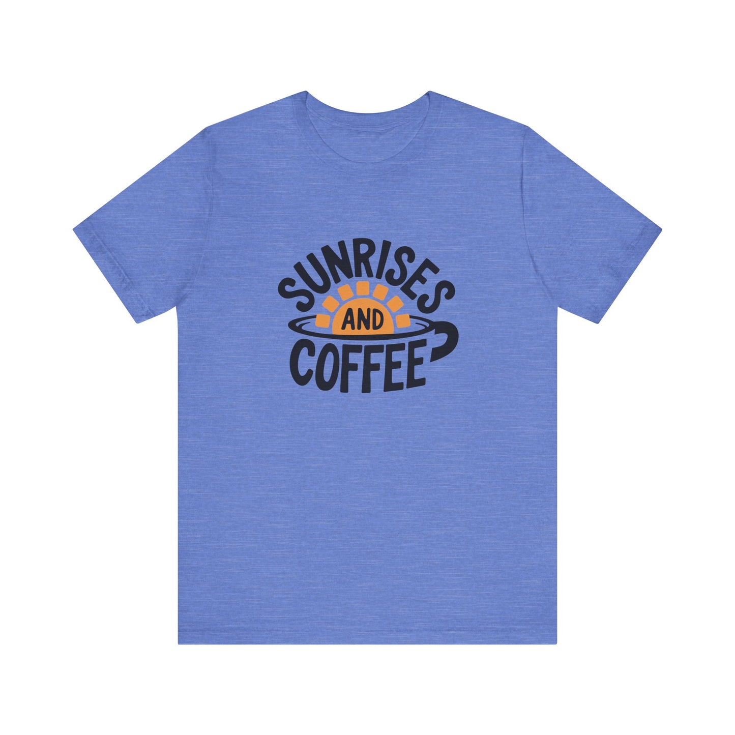 Sunrises and Coffee Tee