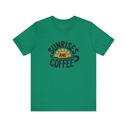 Sunrises and Coffee Tee