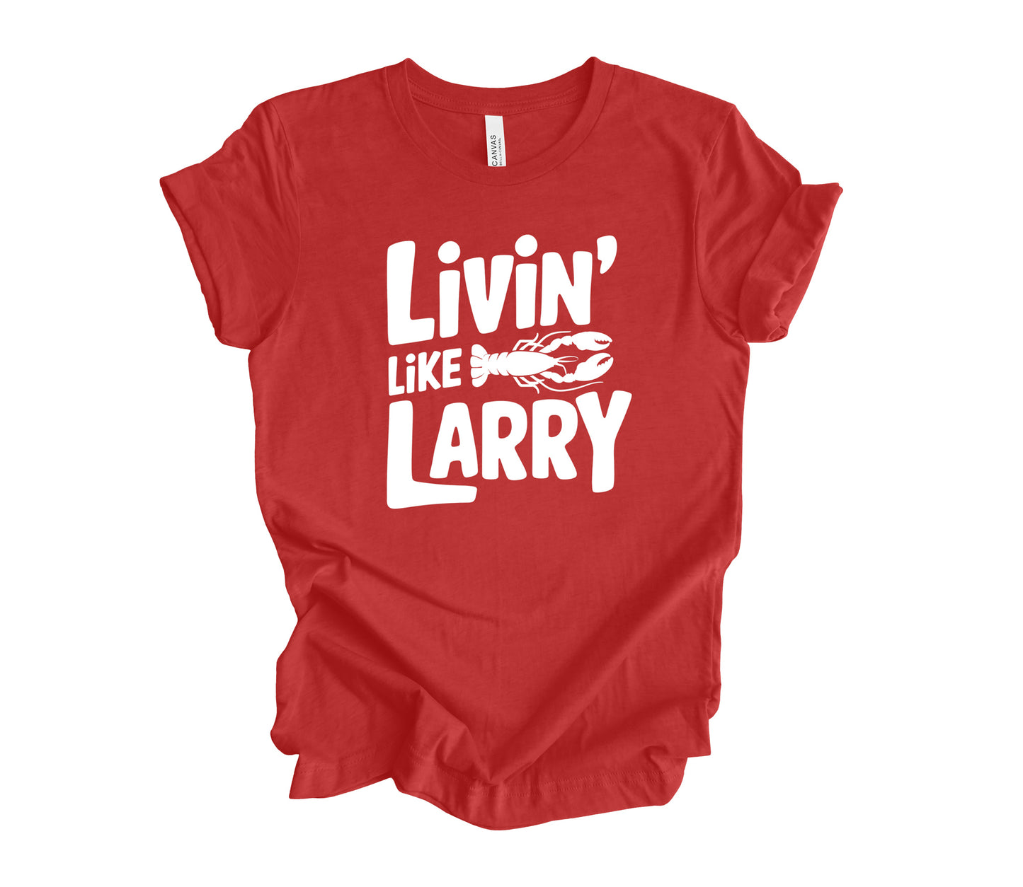 Livin' Like Larry Tee