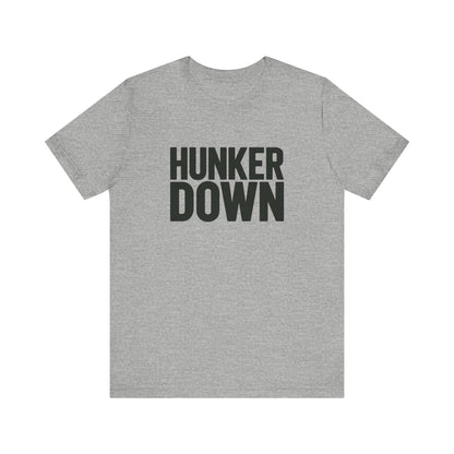 Hunker Down Tee