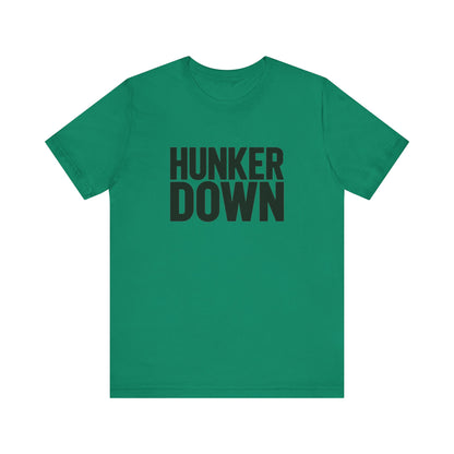 Hunker Down Tee