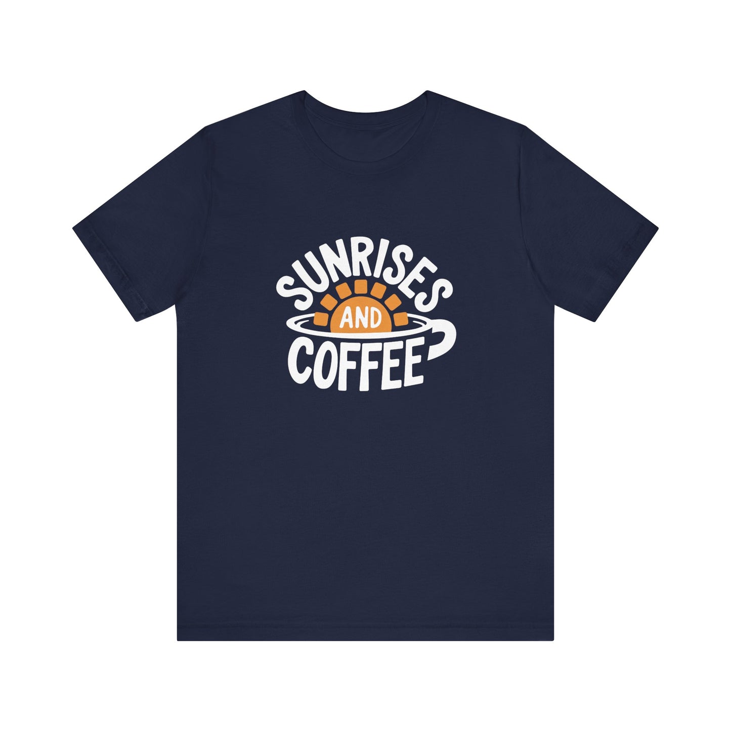 Sunrises and Coffee Tee