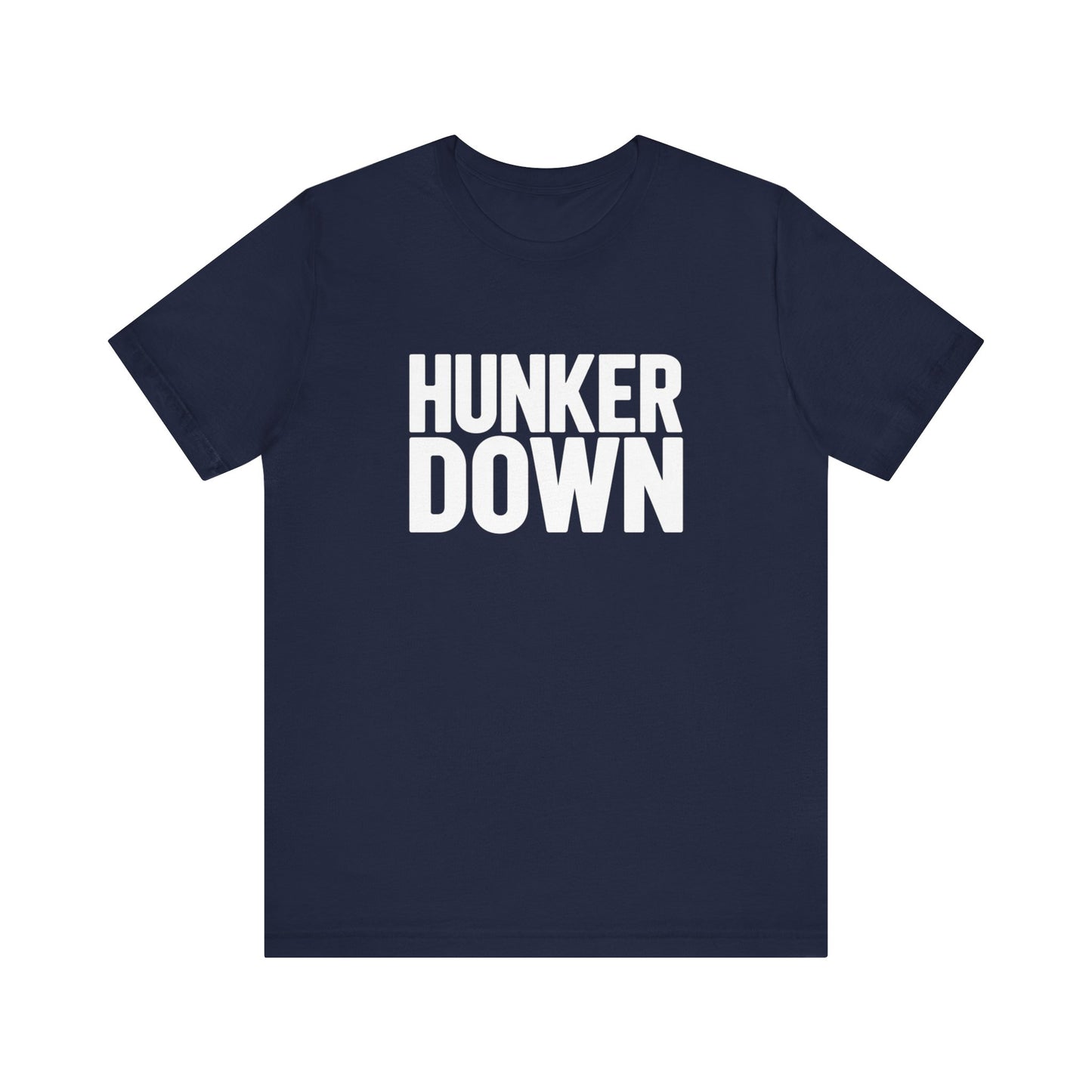 Hunker Down Tee