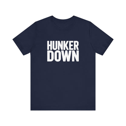 Hunker Down Tee