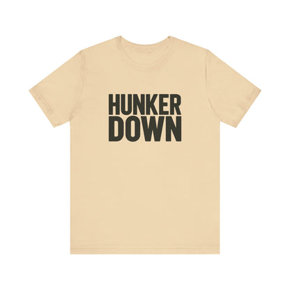 Hunker Down Tee