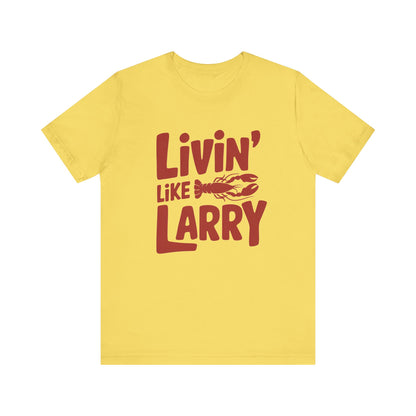 Livin' Like Larry Tee