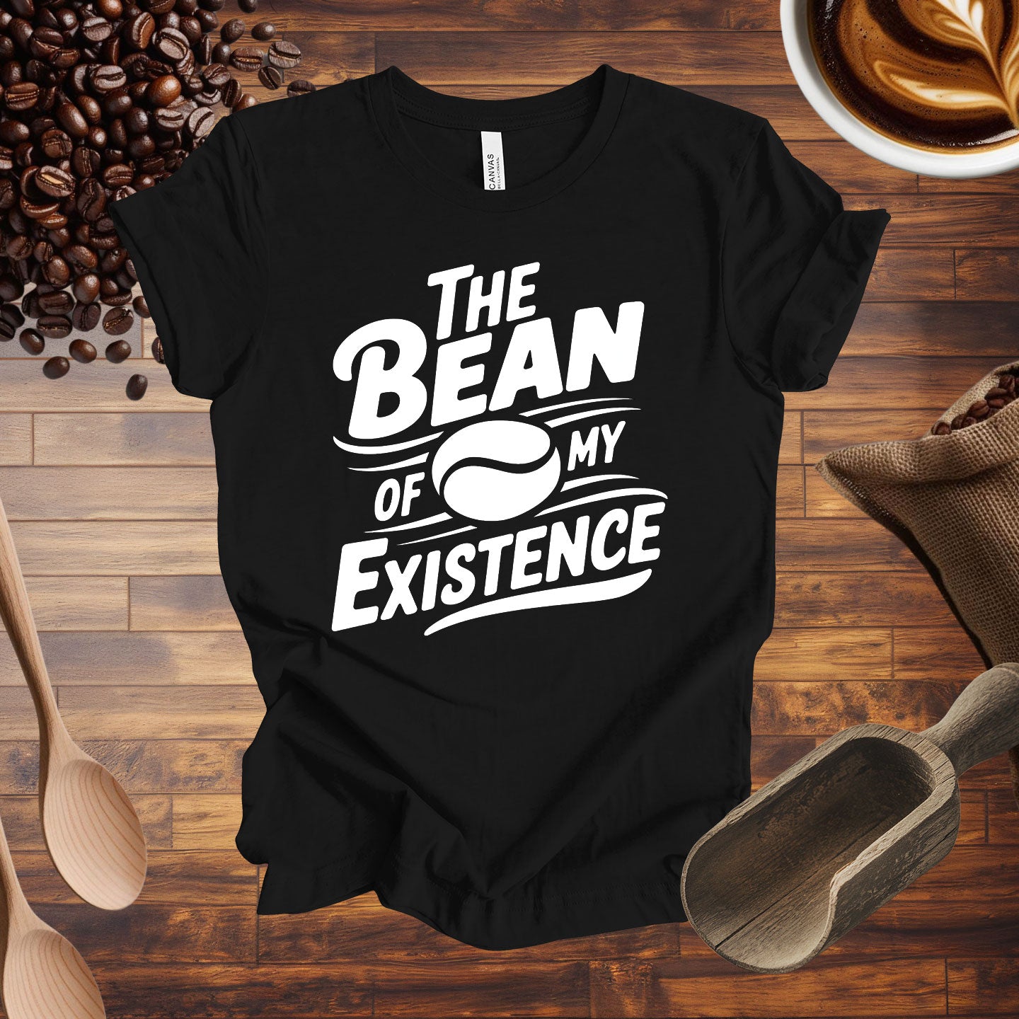 The Bean of My Existence Tee